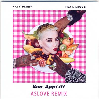 KATY PERRY - BON APPETIT / ASLOVE REMIX / CD SINGLE PROMO / FRANCE 2017