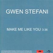 GWEN STEFANI / MAKE ME LIKE YOU / CDS PROMO FRANCE 2016