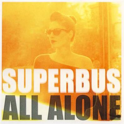 SUPERBUS / ALL ALONE / CDS PROMO FRANCE