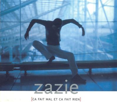 ZAZIE / CA FAIT MAL ET CA FAIT RIEN / CDS PROMO