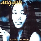 ANGGUN / LA NEIGE AU SAHARA / CD SINGLE