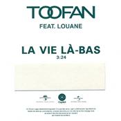 LOUANE (TOOFAN FEAT. LOUANE) / LA VIE LA-BAS / CD SINGLE PROMO 2019