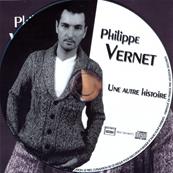 PHILIPPE VERNET / UNE AUTRE HISTOIRE / CD POCHETTE CARTON 6 TITRES