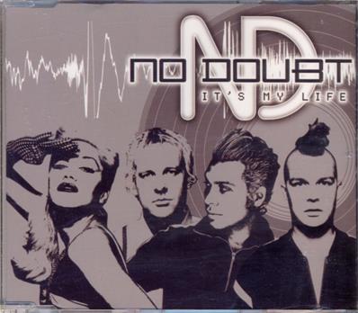 GWEN STEFANI - NO DOUBT / IT'S MY LIFE / CDS MAXI FRANCE