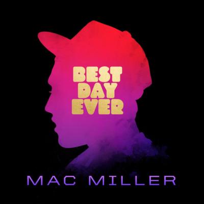 MAC MILLER - BEST DAY EVER LP (BLACK VINYL)