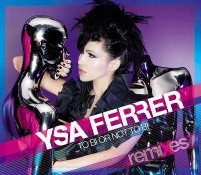 TO BI OR NOT TO BI / YSA FERRER / CD MAXI REMIXES