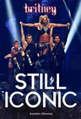 LIVRE BRITNEY SPEARS / STILL ICONIC (COUV. 2) / LIVRE FRANCE 2017 