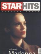 MAGAZINE STAR HITS N°1 LA LEGENDE MADONNA / FRANCE