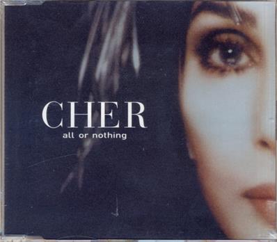 CHER / ALL OR NOTHING / CD MAXI EUROPE 1999