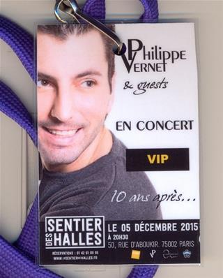 PHILIPPE VERNET / PASS + CORDON EN CONCERT VIP