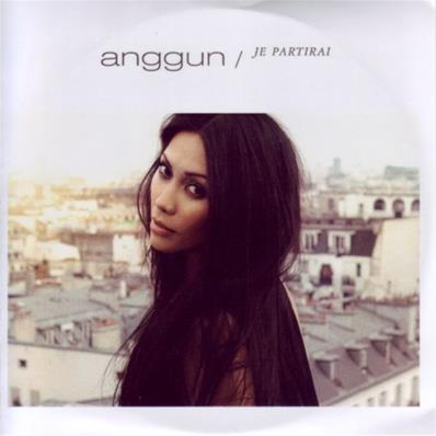 ANGGUN / JE PARTIRAI / CDR SINGLE PROMO 2011