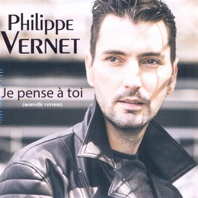 PHILIPPE VERNET / JE PENSE A TOI (NOUVELLE VERSION) / CD SINGLE 2017