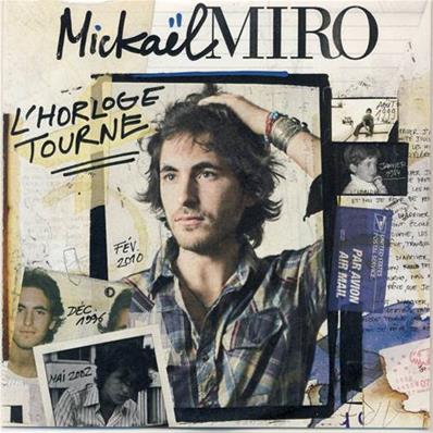 MICKAËL MIRO / L'HORLOGE TOURNE / CD SINGLE PROMO 2010