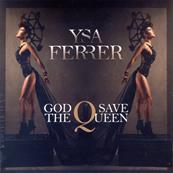 GOD SAVE THE QUEEN / YSA FERRER / 45 TOURS + CDS / FRANCE 2015