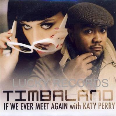 TIMBALAND & KATY PERRY - IF WE EVER MEET AGAIN / CDS PROMO FRANCE