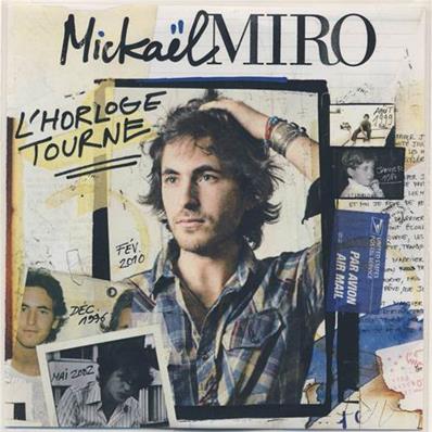 MICKAËL MIRO / L'HORLOGE TOURNE / CD SINGLE 2010