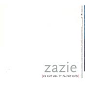 ZAZIE / CA FAIT MAL ET CA FAIT RIEN / CDS PROMO