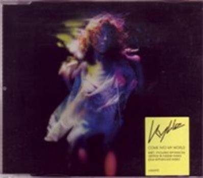 KYLIE MINOGUE - COME INTO MY WORLD / CD1 / EUROPE