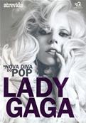 LADY GAGA / LIVRE A NOVA DIVA DO POP / BRESIL 2010