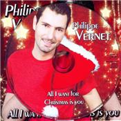 PHILIPPE VERNET / ALL I WANT FOR CHRISTMAS IS YOU / CD SINGLE