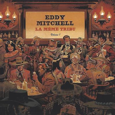EDDY MITCHELL / LA MEME TRIBU (VOLUME 1) / CD ALBUM / PROMO 2017