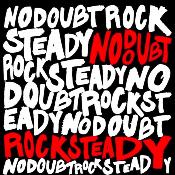 NO DOUBT - ROCK STEADY 2LP (BLACK VINYL / USA 2013)