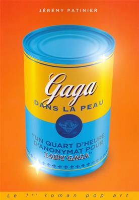 LADY GAGA / LIVRE GAGA DANS LA PEAU / FRANCE 2013