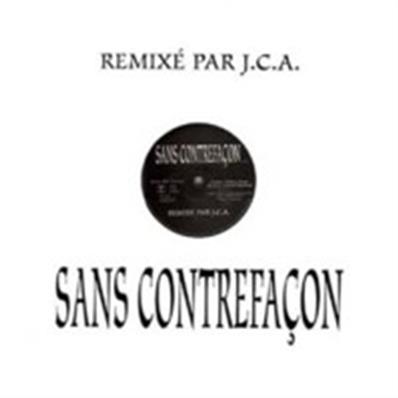 SANS CONTREFACON / J.C.A. / MAXI 12 INCH FRANCE