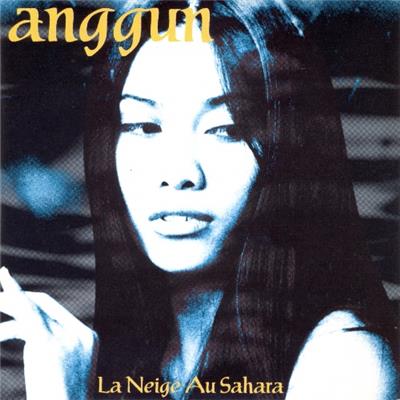 ANGGUN / LA NEIGE AU SAHARA / CD SINGLE