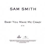 BABY YOU MAKE ME CRAZY / SAM SMITH / CD SINGLE PROMO / FRANCE 2018