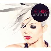 JE VOIS / YSA FERRER / CDS REMIXES