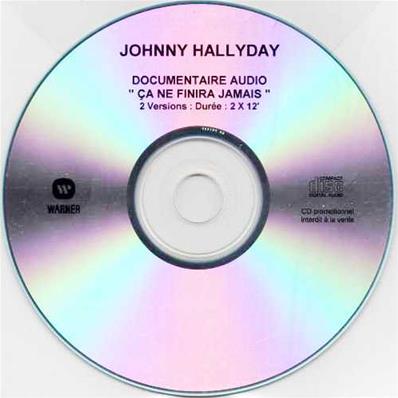 CA NE FINIRA JAMAIS / DOCUMENTAIRE AUDIO / CD SINGLE PROMO FRANCE