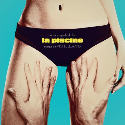 LA PISCINE / MICHEL LEGRAND  / LP 33 TOURS + L'HOMME EST MORT - 45 TOURS / DISQUAIRE DAY 2021