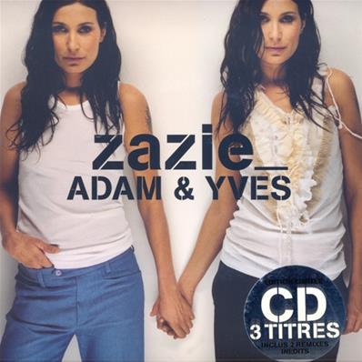 ZAZIE / ADAM & YVES / CDS EDITION LIMITEE