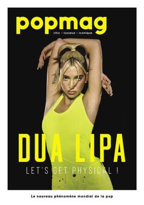 DUA LIPA / MAGAZINE POP MAG / FRANCE 2021