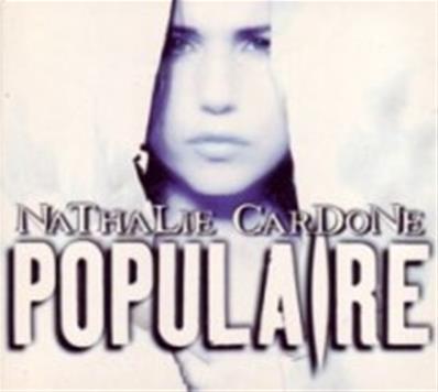 NATHALIE CARDONE / POPULAIRE / CDS PROMO
