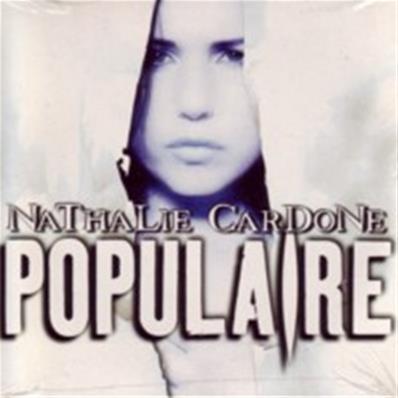 NATHALIE CARDONE / POPULAIRE / CD SINGLE