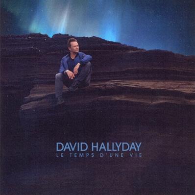 LE TEMPS D'UNE VIE / DAVID HALLYDAY / CD ALBUM PROMO 2016