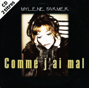 MYLENE FARMER - COMME J'AI MAL - DIGIPACK - 2 TITRES